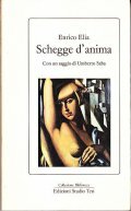 SCHEGGE D' ANIMA- CON UN SAGGIO DI UMBERTO SABA