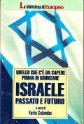 ISRAELE PASSATO E FUTURO- QUELLO CHE C' E' DA SAPERE …