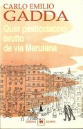 QUER PASTICCIACCIO BRUTTO DE VIA MERULANA