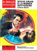 STEVE CRAIG E LA BIONDA SOTTOZERO- DOPO IL ROMANZO LA …