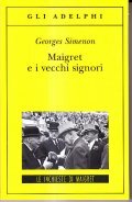 MAIGRET E I VECCHI SIGNORI- LE INCHIESTE DI MAIGRET