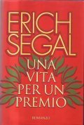 UNA VITA PER UN PREMIO