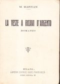 LA VESTE A RICAMI D'ARGENTO- ROMANZO