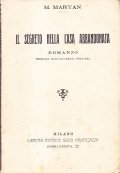 IL SEGRETO DELLA CASA ABBANDONATA- ROMANZO