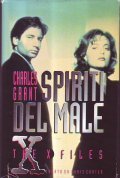 SPIRITI DEL MALE- THE X - FILES