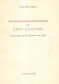 NOUVELLES RECHERCHES HISTORIQUES SUR PAUL CLAUDEL- CENTENARIE DE LA NAISSANCE …