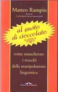 AL GUSTO DI CIOCCOLATO- Come smascherare i trucchi della manipolazione …