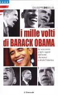 I MILLE VOLTI DI BARACK OBAMA- LA VERA STORIA E …