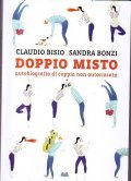 DOPPIO MISTO- autobiografia di coppia non autorizzata