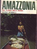 AMAZZONIA- SUL FLUSSO DELLA MAREA