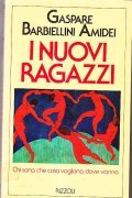 I NUOVI RAGAZZI- Chi sono, che cosa vogliono, dove vanno