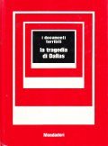 LA TRAGEDIA DI DALLAS- I DOCUMENTI TERRIBILI 5