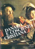DANARO E COSCIENZA CRISTIANA