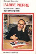 L'ABBE' PIERRE- UNA MANO TESA AGLI EMARGINATI