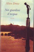 NEI GIARDINI D'ACQUA- ROMANZO