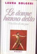 LE DONNE HANNO DETTO