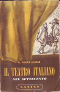 IL TEATRO ITALIANO NEL SETTECENTO- METASTASIO - GOLDONI- ALFIERI