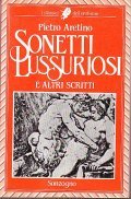 SONETTI LUSSURIOSI E ALTRI SCRITTI