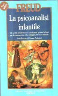 LA PSICOANALISI INFANTILE- Gli scritti 'rivoluzionari' che hanno gettato le …