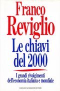 LE CHIAVI DEL 2000- I GRANDI RIVOLGIMENTI DELL'ECONOMIA ITALIANA E …
