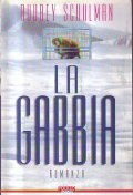 LA GABBIA