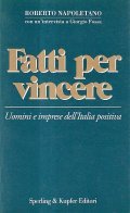 FATTI PER VINCERE- UOMINI E IMPRESE DELL'ITALIA POSITIVA