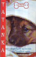 TATANKA- Biografia di un cucciolo con famiglia a carico