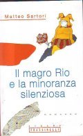 IL MAGRO RIO E LA MINORANZA SILENZIOSA