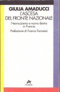 L'ASCESA DEL FRONTE NAZIONALE- Neorazzismo e nuova destra in Francia
