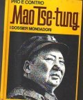 PRO E CONTRO MAO TSE - TUNG
