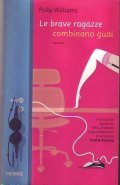 LE BRAVE RAGAZZE COMBINANO GUAI
