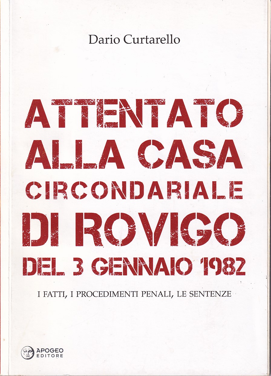 ATTENTATAO ALLA CASA CIRCONDARIALE DI ROVIGO DEL 3 GENNAIO 1982 …