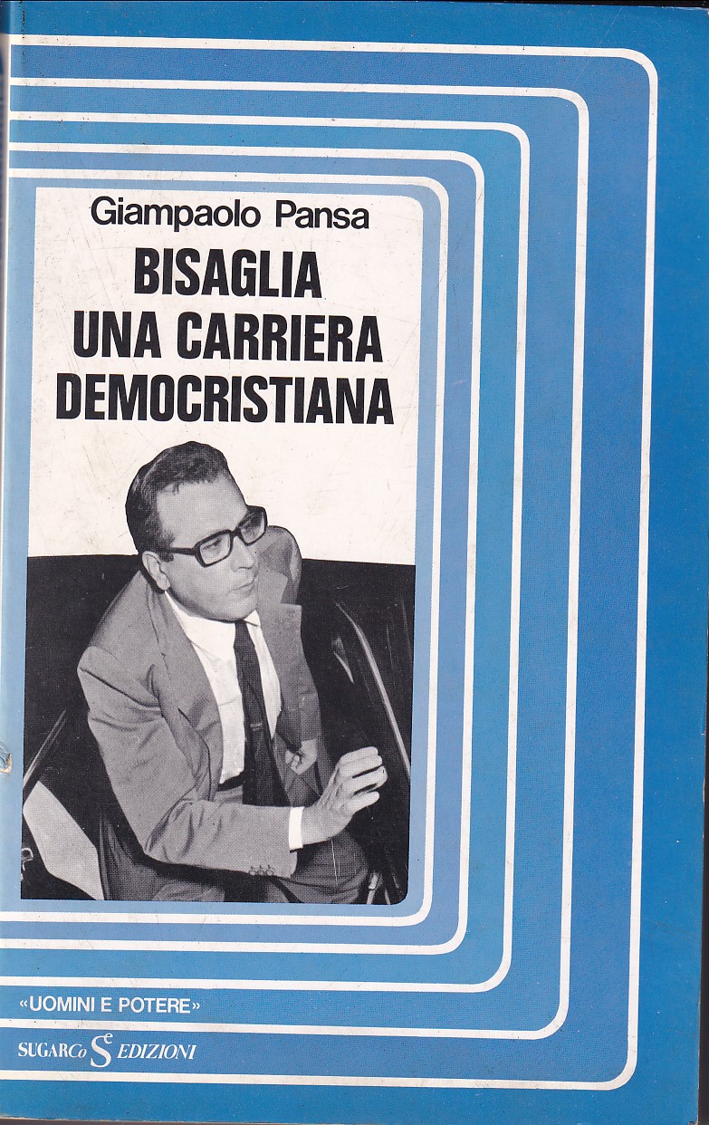 BISAGLIA UNA CARRIERA DEMOCRISTIANA