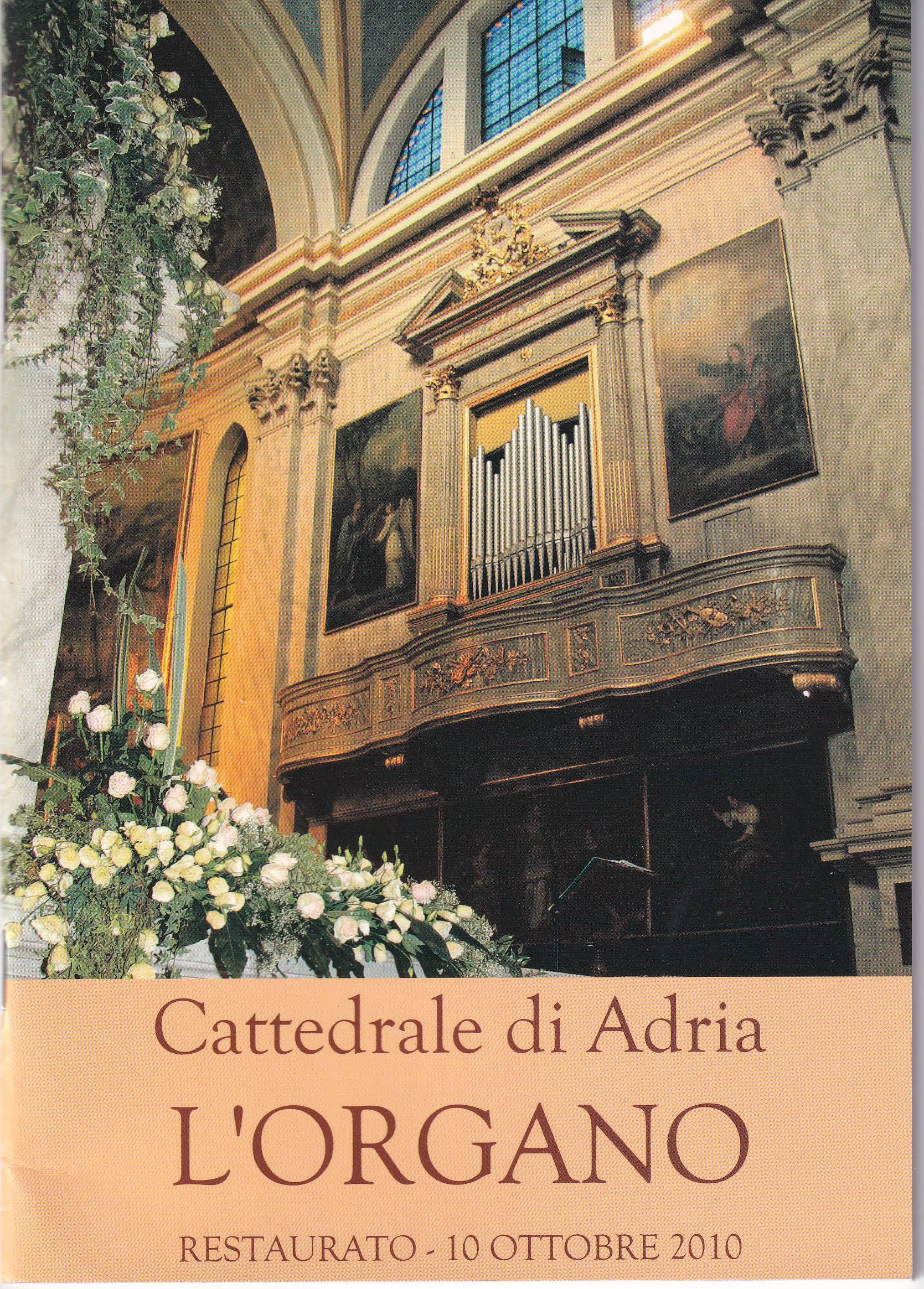 CATTEDRALE DI ADRIA - L ' ORGANO - RESTAURATO - …