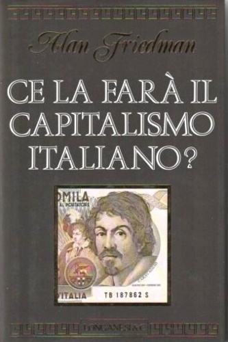 CE LA FARA' IL CAPITALISMO ITALIANO?