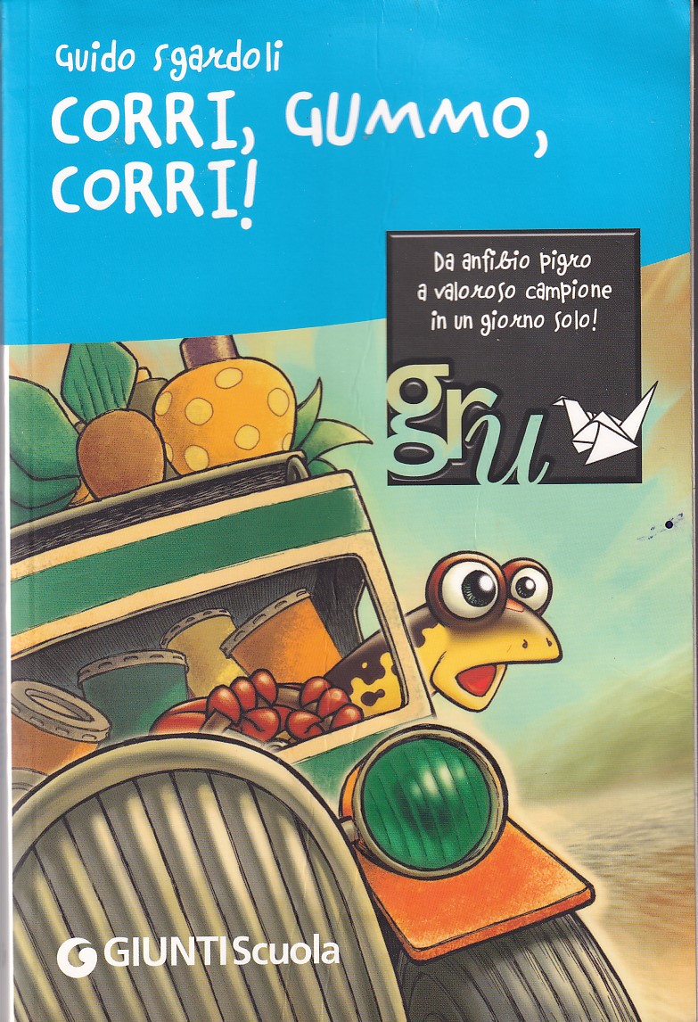 CORRI, GUMMO, CORRI - ILLUSTRAZIONI DI FRANCESCO MATTIOLI