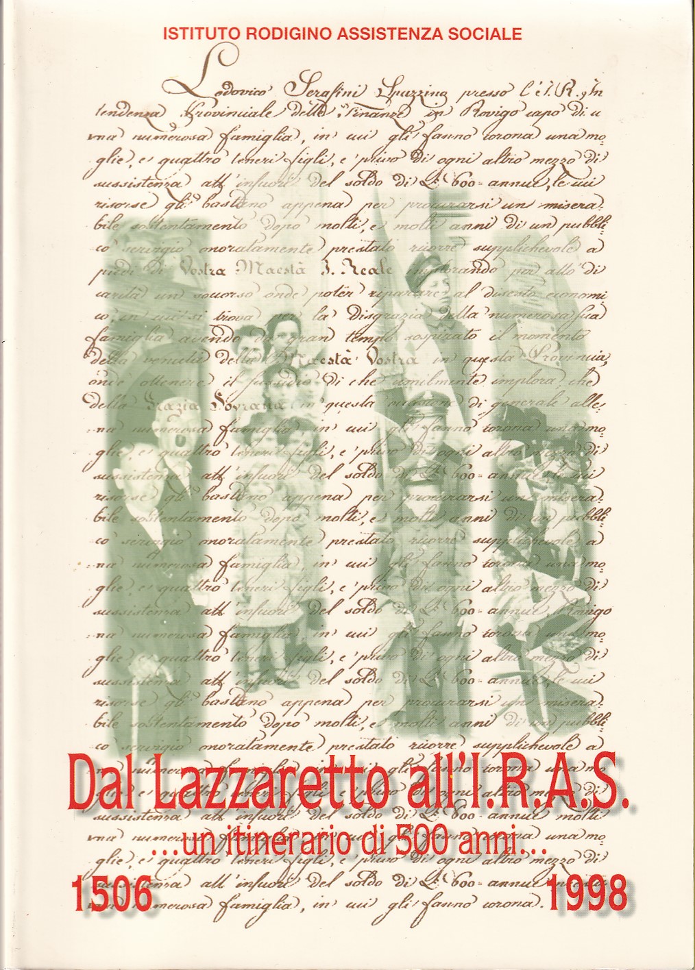 DAL LAZZARETTO ALL'I.R.A.S. UN ITINERARIO DI 500 ANNI