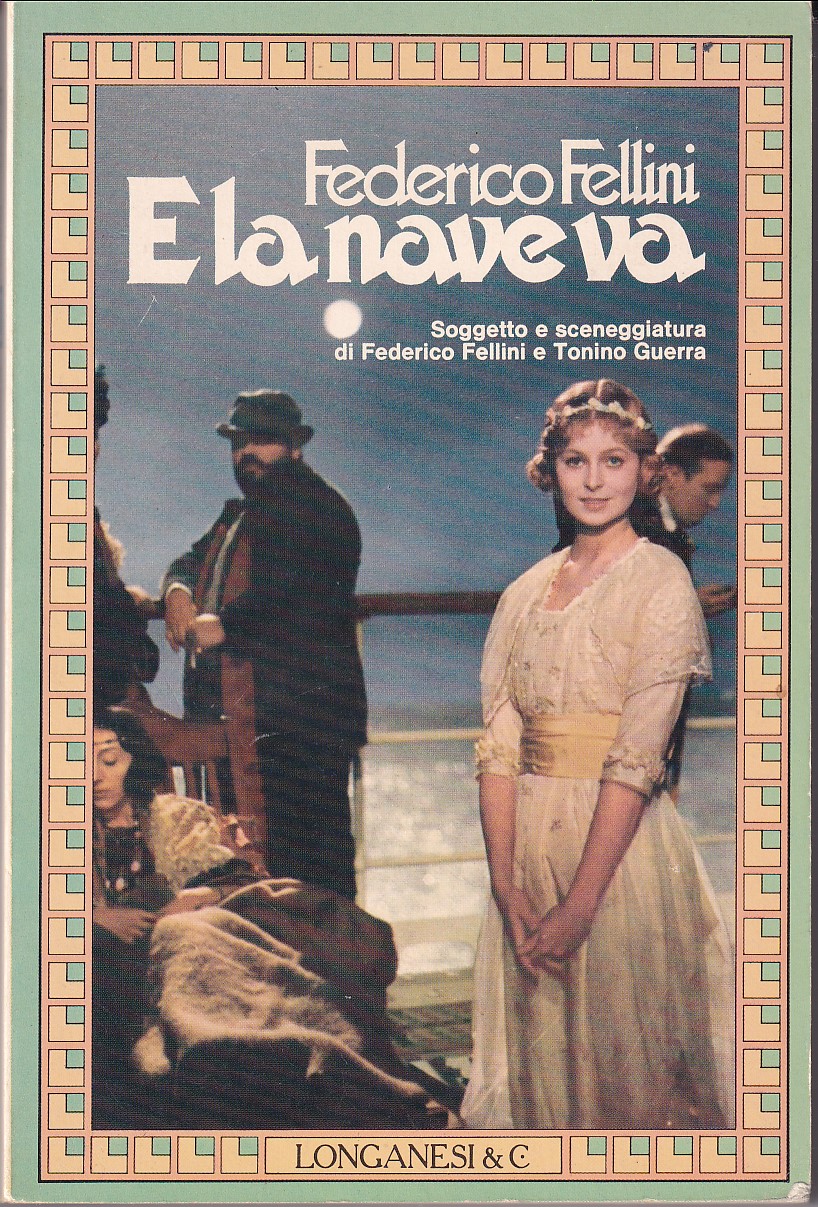 E LA NAVE VA - SOGGETTO E SCENEGGIATURA DI FEDERICO