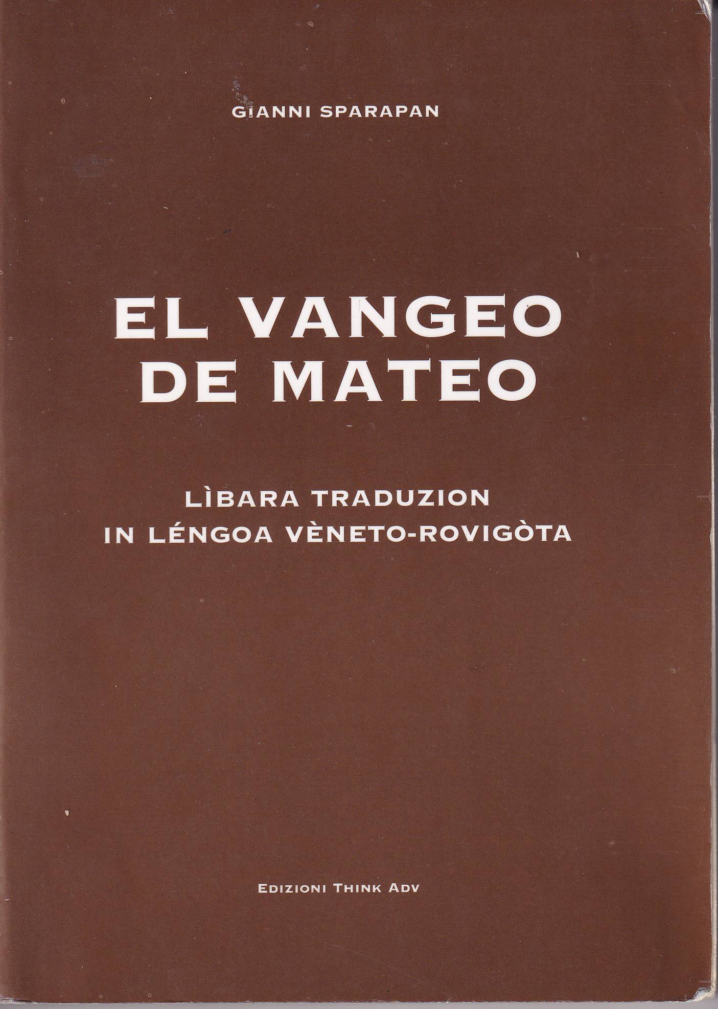 EL VANGEO DE MATEO - LIBARA TRADUZION IN LENGOA VENETO …