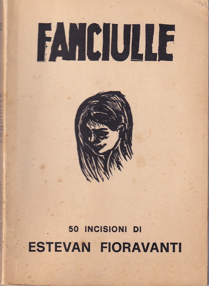 FANCIULLE - 50 INCISIONI DI ESTEVAN FIORAVANTI