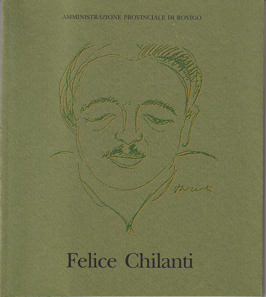 FELICE CHILANTI - UOMO SCRITTORE GIORNALISTA