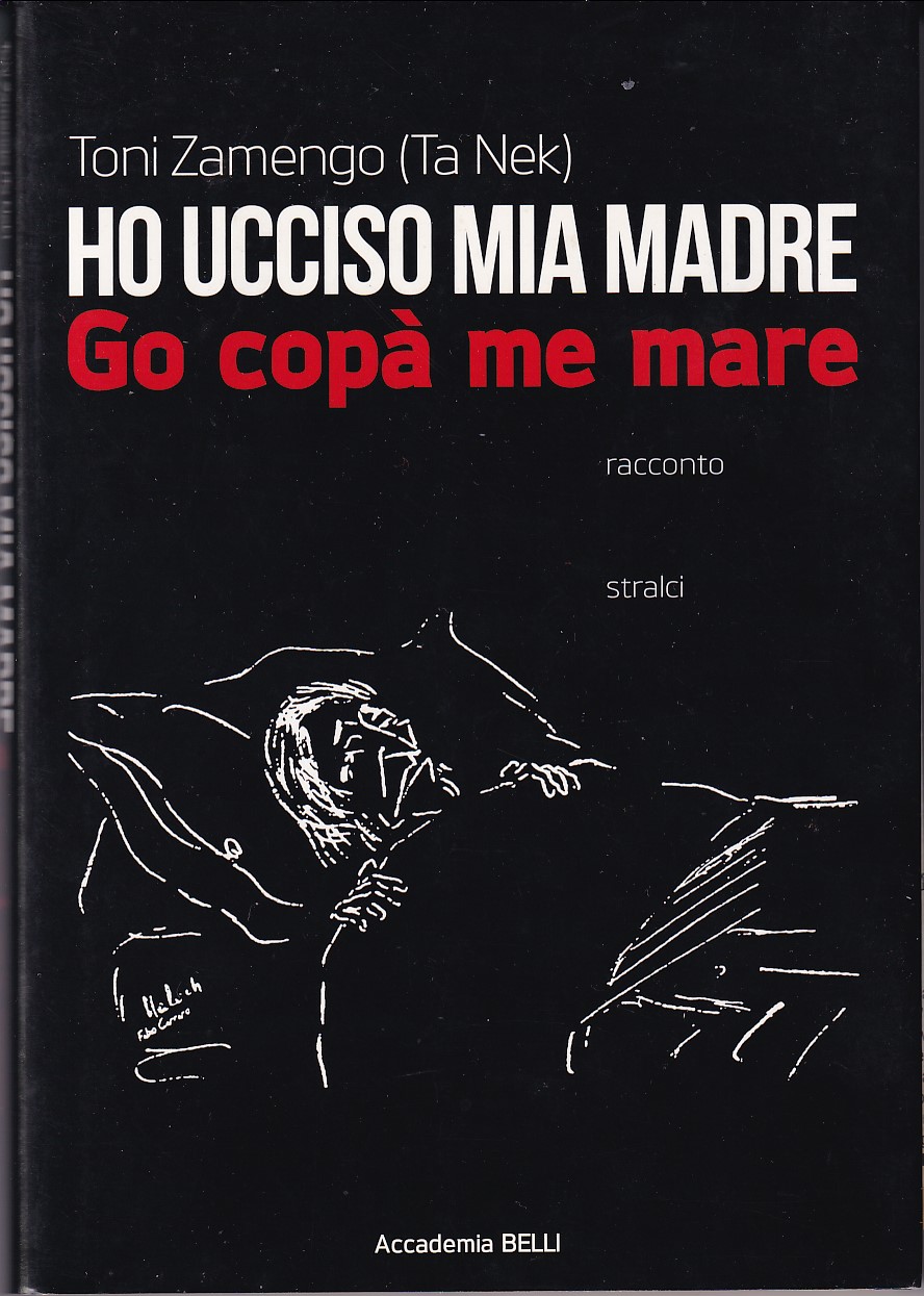 HO UCCISO MIA MADRE - GO COPA' ME MARE