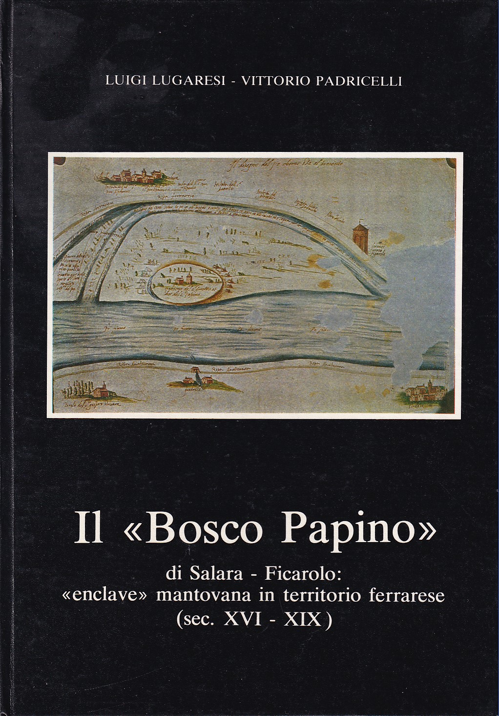 IL BOSCO PAPINO - DI SALARA - FICAROLO: ENCLAVE MANTOVANA …