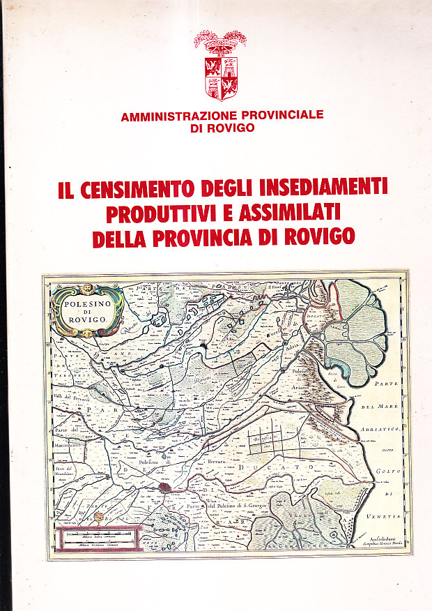 IL CENSIMENTO DEGLI AMBIENTI PRODUTTIVI E ASSIMILATI DELLA PROVINCIA DI …