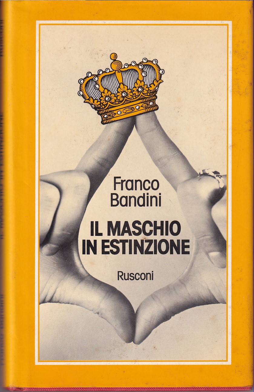 IL MASCHIO IN ESTINZIONE