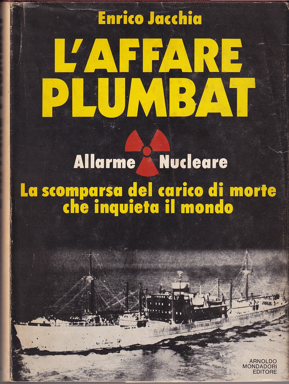 L' AFFARE PLUMBAT - LA SCOMPARSA DEL CARICO DI MORTE …