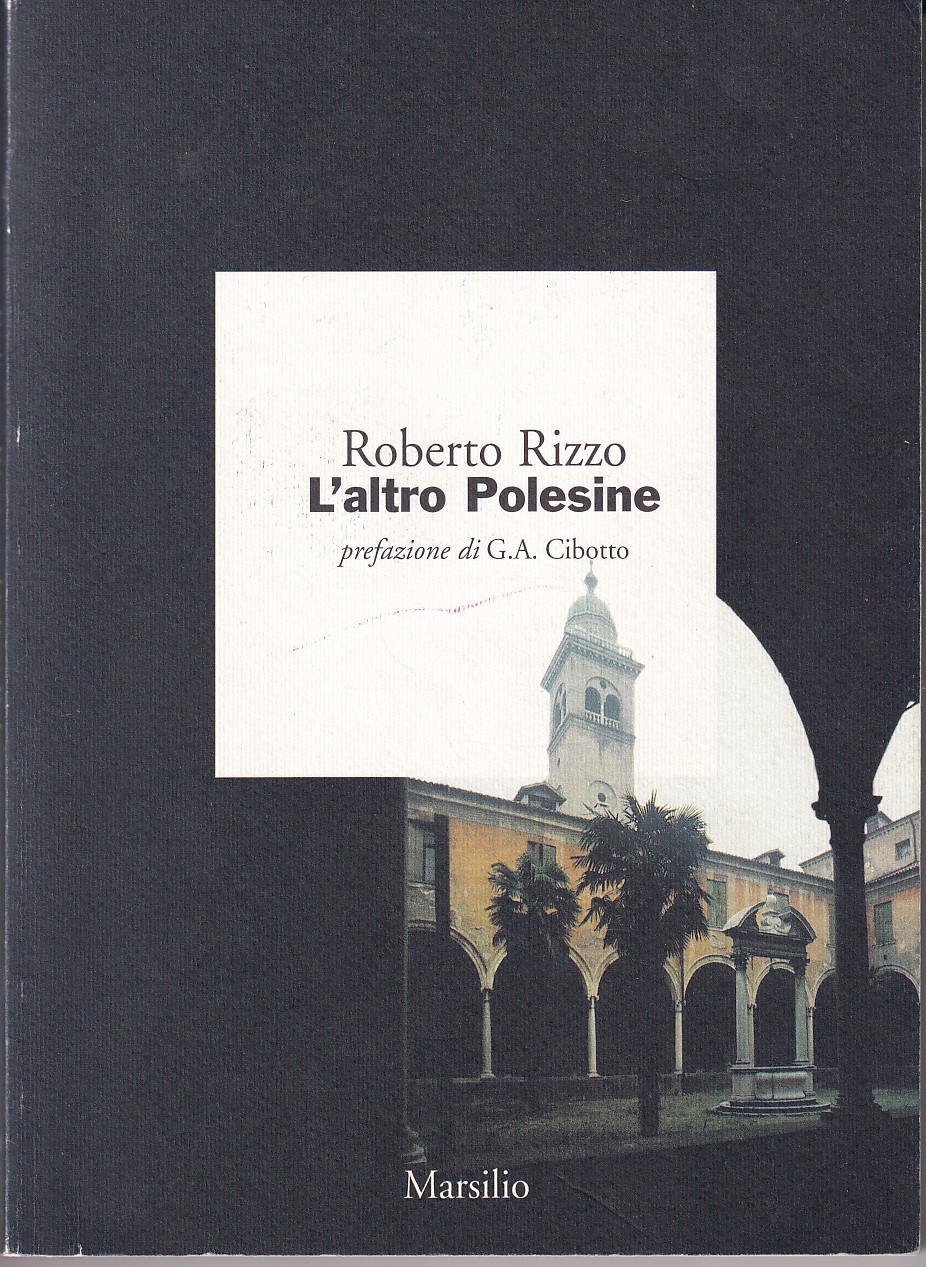 L' ALTRO POLESINE - PREFAZIONE DI GIAN ANTONIO CIBOTTO