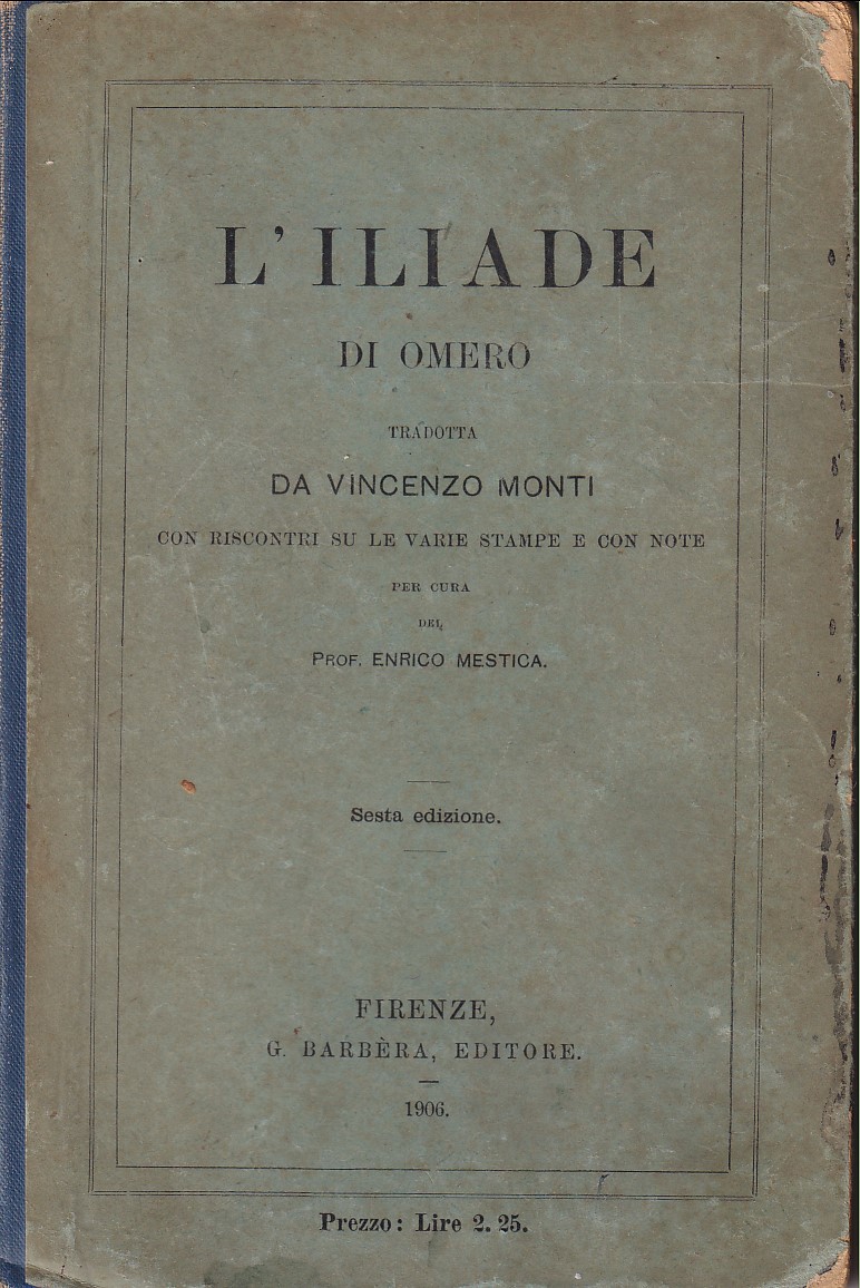 L' ILIADE DI OMERO - TRADOTTA DA VINCENZO MONTI