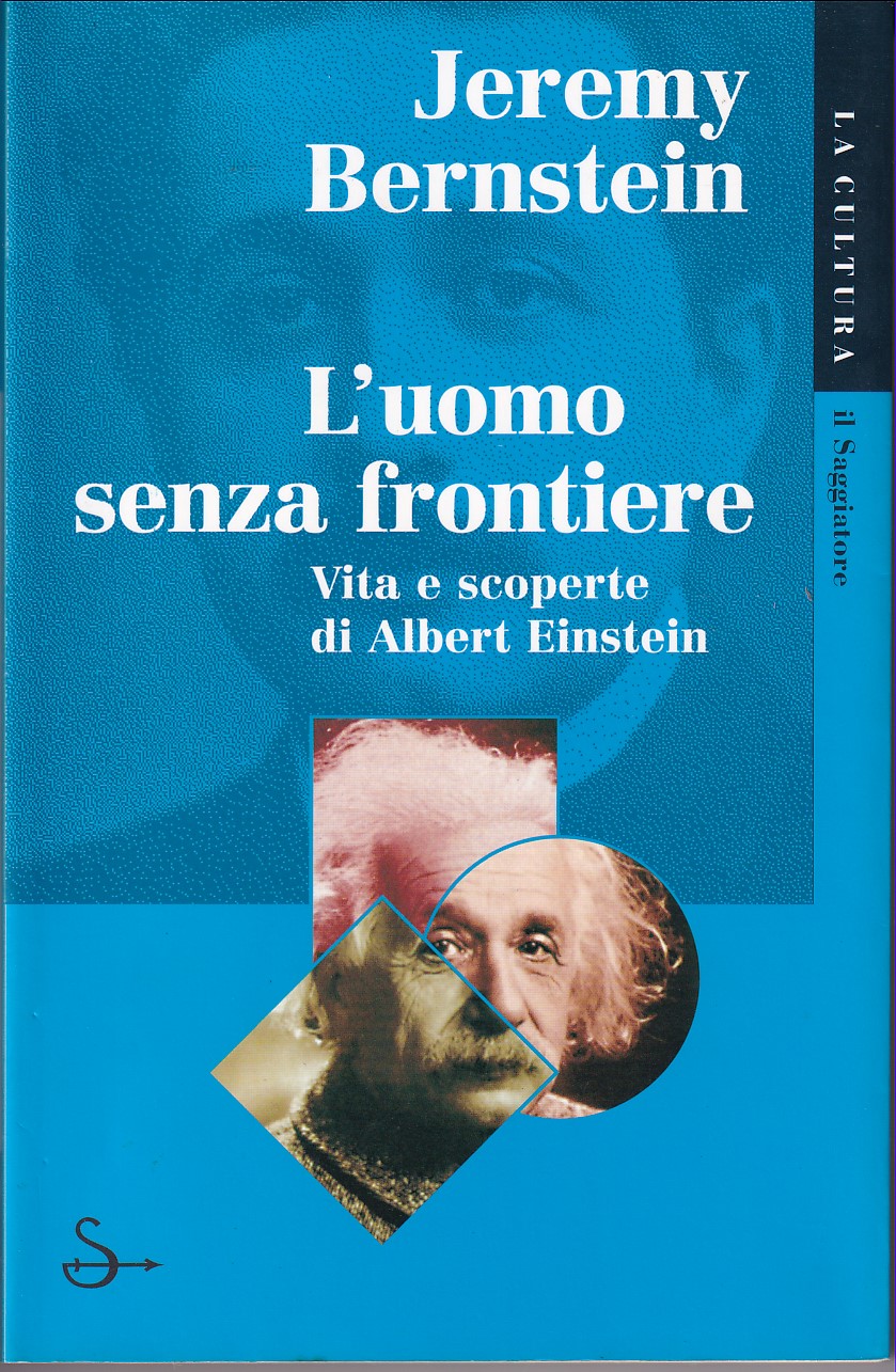 L' UOMO SENZA FRONTIERE - VITA E SCOPERTE DI ALBERT …