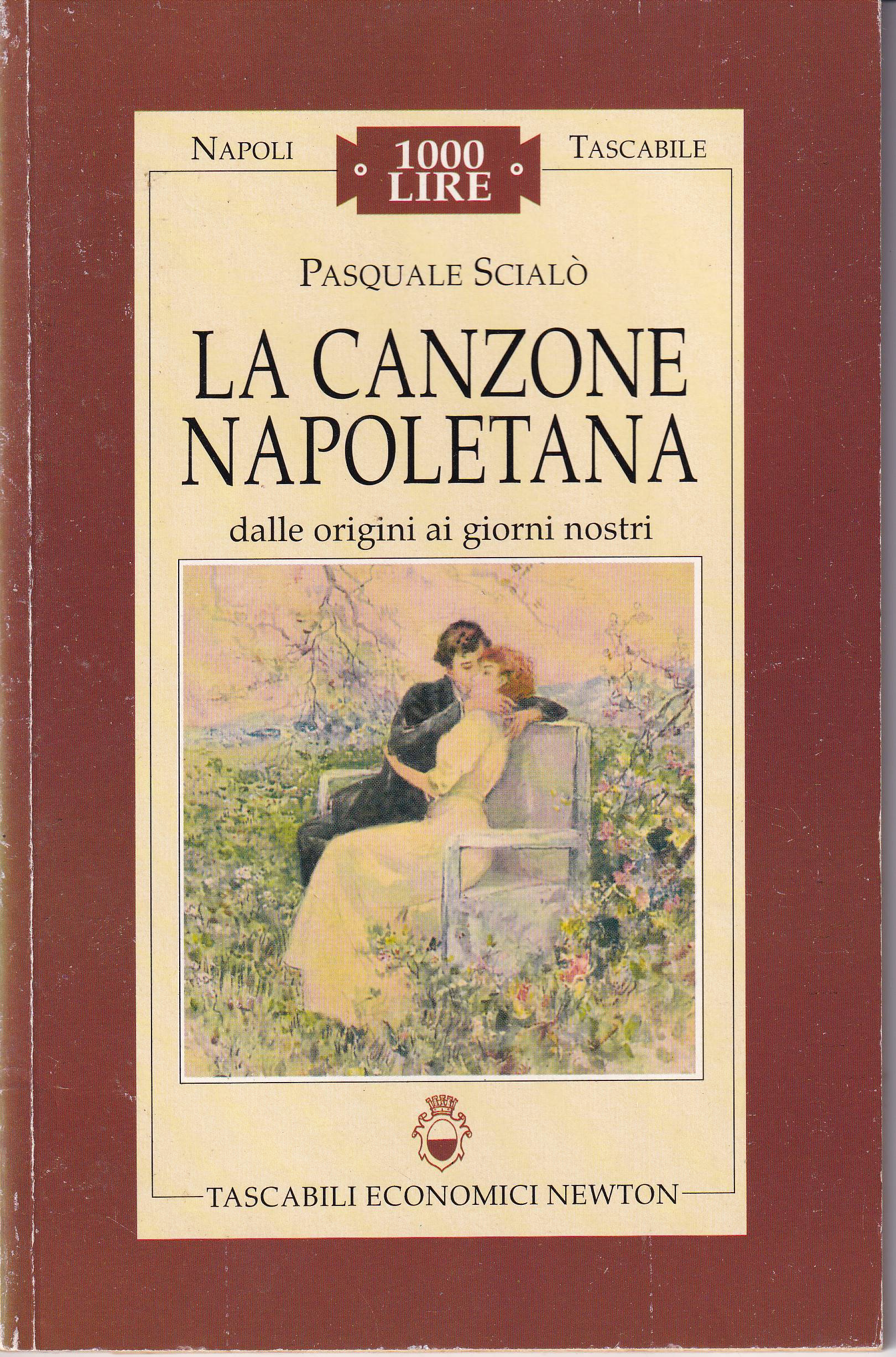 LA CANZONE NAPOLETANA - DALLE ORIGINI AI NOSTRI GIORNI